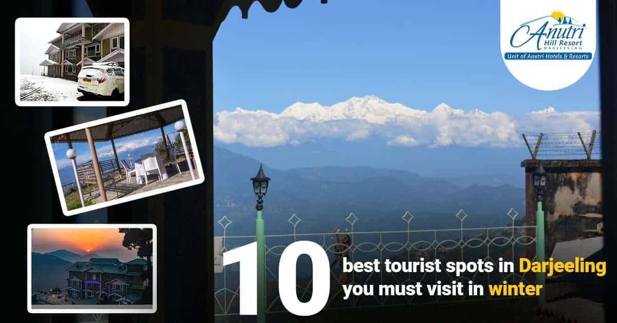 10 best tourist spots in Darjeeling you must visit in winter