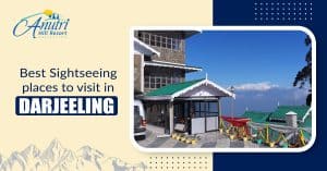 Best Sightseeing places to visit in Darjeeling