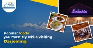 Popular foods you must try while visiting Darjeeling