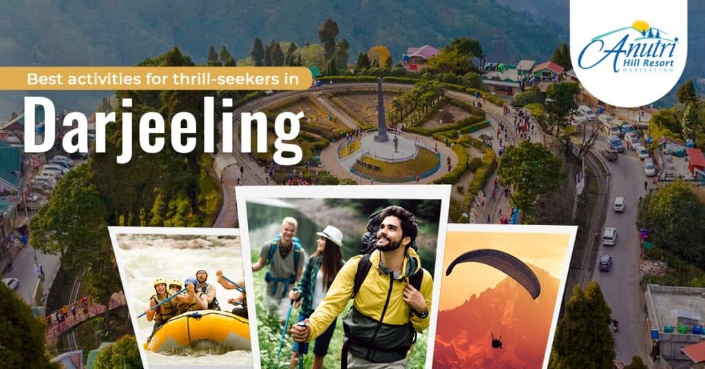 Best adventure activities you should try in Darjeeling